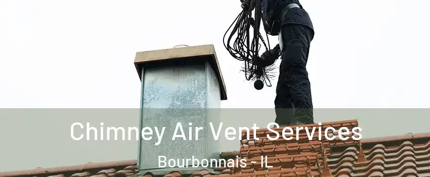  Chimney Air Vent Services Bourbonnais - IL