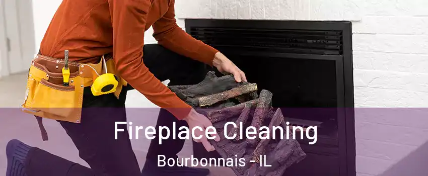  Fireplace Cleaning Bourbonnais - IL