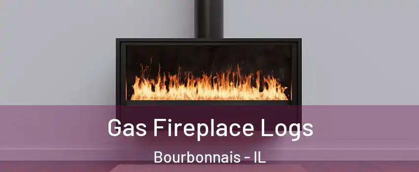  Gas Fireplace Logs Bourbonnais - IL
